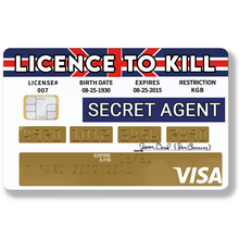 Charger l'image dans la galerie, Licence to kill– Sticker pour carte bancaire, disponible en deux formats.