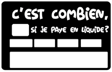 Charger l'image dans la galerie, C'est combien, si je paye en liquide? - Sticker pour carte bancaire, disponible en deux formats.