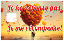 Charger l'image dans la galerie, Je ne dépense pas, je me récompense - Sticker pour carte bancaire, disponible en deux formats.