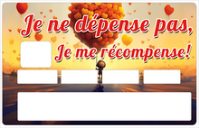 Charger l'image dans la galerie, Je ne dépense pas, je me récompense - Sticker pour carte bancaire, disponible en deux formats.