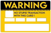 Load image into Gallery viewer, Warning -  Sticker pour carte bancaire, format US