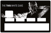 Load image into Gallery viewer, Tribute to DAVID BOWIE, The Thin white duke - Sticker pour carte bancaire, disponible en deux formats.