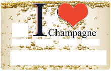 Load image into Gallery viewer, I love CHAMPAGNE- sticker pour carte bancaire