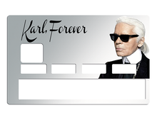 Load image into Gallery viewer, Tribute to karl Lagerfeld Forever, limited edition 100 ex. - sticker pour carte bancaire