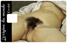 Load image into Gallery viewer, L'origine du monde , Courbet - Sticker pour carte bancaire, disponible en deux formats.