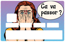 Load image into Gallery viewer, Ca va passer? - Sticker pour carte bancaire, disponible en deux formats.