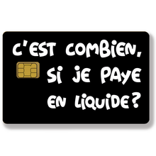 Charger l&#39;image dans la galerie, C&#39;est combien, si je paye en liquide?  - Sticker pour carte bancaire, disponible en deux formats.
