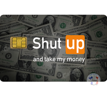 Charger l&#39;image dans la galerie, Shut Up, Sticker pour carte bancaire, format US
