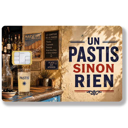 Un pastis sinon rien - Sticker pour carte bancaire, Format US