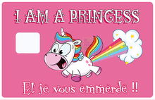 Upload image to gallery, I am a Princess ..- credit card sticker