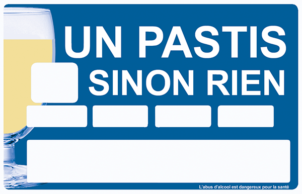 UN PASTIS SINON RIEN - sticker pour carte bancaire, 2 formats de carte bancaire disponibles